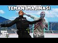 Teman imajinasi  gta 5 roleplay