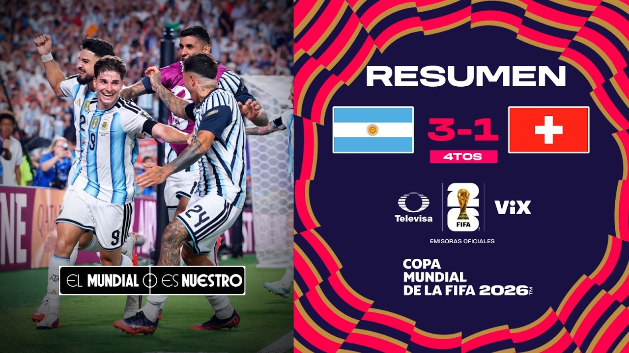 RESUMEN Y GOLES I Argentina vs Suiza | Copa Mundial de la FIFA 2026 - 4tos de Final | TUDN