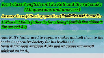 jcert class 8 english chapter 2a kali and the rat snake (All questions and answers)