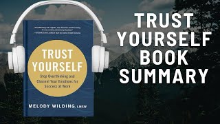 Famous Trust Yourself: Stop Overthinking and Channel Your Emotions for Success at Work (Melody Wilding) Profile
