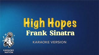 Frank Sinatra - High Hopes (Karaoke Songs with Lyrics)