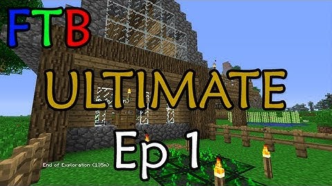 Minecraft: FTB ULTIMATE Ep. 1 - Aesthetically Pleasing House