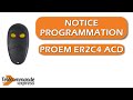 Programmer une tlcommande proem er2c4 acd