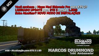 LIBERADA ATUALIZAÇÃO para Mapa Eldorado Pro - Mapa Mod ETS 2 1.60. Passo a passo, vem comigo!!