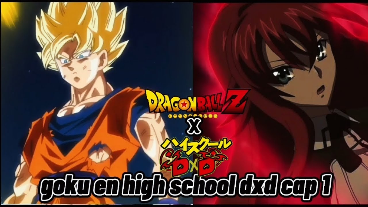 Goku en high school dxd capitulo 1