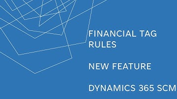New Feature: Financial Tag Rules in Dynamics 365 SCM 10.0.42