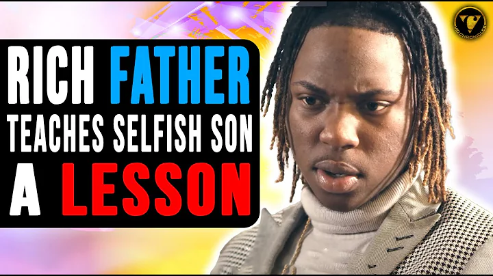 Rich Father Teaches Selfish Son An Important Lesson. Watch What Happens - DayDayNews