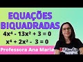 EQUAÇÕES BIQUADRADAS: Definição e Resolução