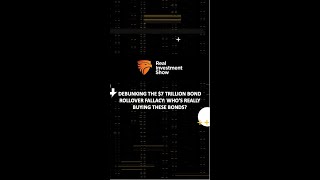 Debunking the $7 Trillion Bond Rollover Fallacy: Who's Really Buying These Bonds?