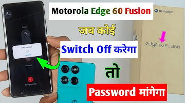 motorola edge 60 fusion switch off password / moto edge 60 fusion switch off password kaise lagaye