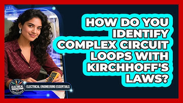 How Do You Identify Complex Circuit Loops With Kirchhoff