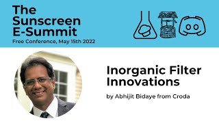 Sunscreen E-Summit Presentation: Inorganic filters by Abhijit Bidaye from Croda