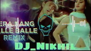 Tera_rang_balle_balle_Hard_Dholki_Mix_DJ_-Nikhil_Bakewar #djvikashhathras #dj_rupendra_style