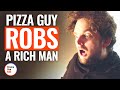 PIZZA GUY ROBS A RICH MAN | @DramatizeMe