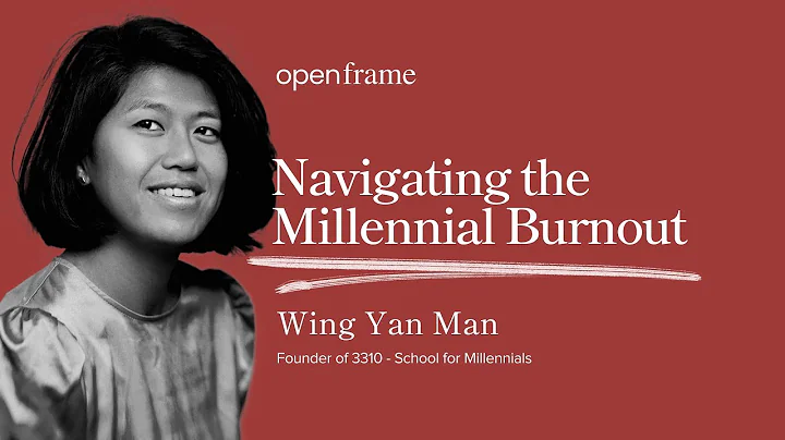 Wing Yan Man - Navigating the millennial burnout |...