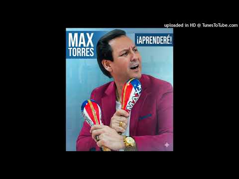 Aprenderé - Max Torres
