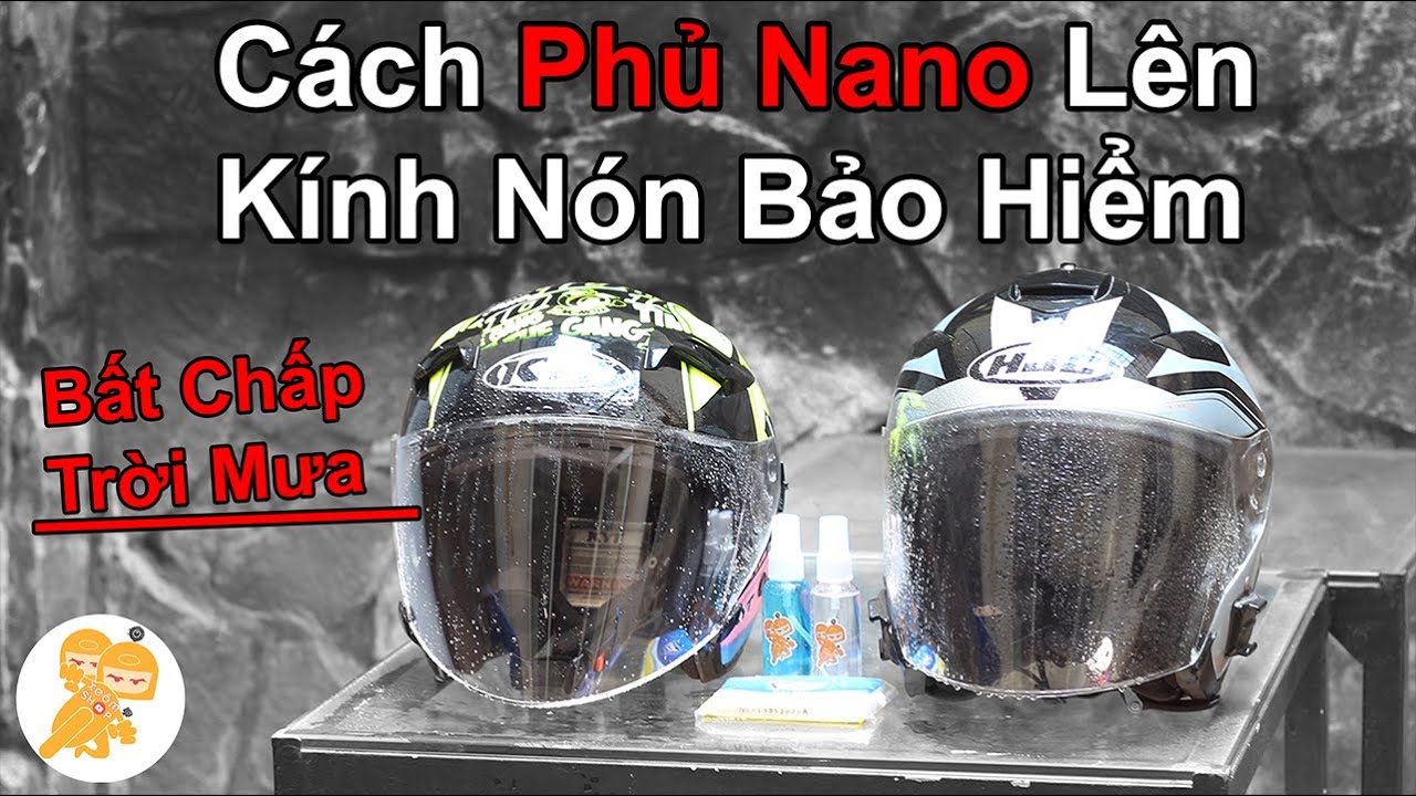 Hướng Dẫn Sử Dụng Combo Nano Chống Động Nước Trên Kính Bón Bảo Hiểm – Xe Ôm Shop