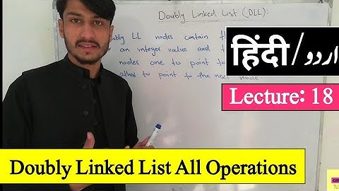 Doubly Linked List All Operations | Insertions | Deletions | Searching | Traversing | (Hindi/Urdu)