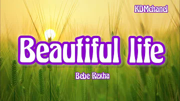 Bebe Rexha - Beautiful life ( lyrics) // Abominable
