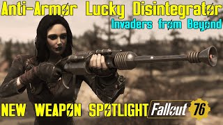 Fallout 76: New Weapon Spotlights: Anti-Armor Lucky Alien Disintegrator