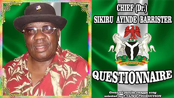 SIKIRU AYINDE BARRISTER-QUESTIONNAIRE (QUESTIONNAIRE ALBUM)