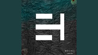 Wrong (Original Mix)