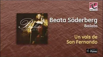 Beata Söderberg / Bailata - Un vals de San Fernando Beata Söderberg / Bailata - Un vals de San Fernando