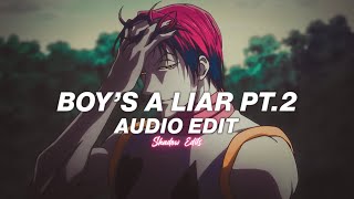 boy's a liar pt.2 - pinkpantheress & ice spice『edit audio』