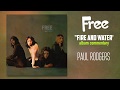Free - &quot;Fire and Water&quot; Album Commentary - Paul Rodgers