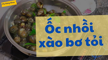 Hướng dẫn làm món ốc nhồi xào bơ tỏi | Mẹ Đăng Khoa