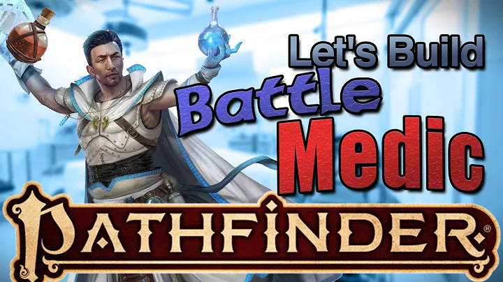 Let's Build a Battle Medic in #pathfinder2e #pf2e