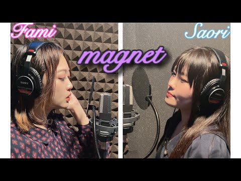【 声優が歌ってみた 】magnet【 花園沙織×李ふぁみ 】