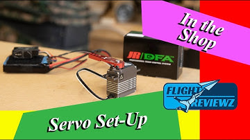 FlightReviewz How To: Servo Setup ***On The Bench***