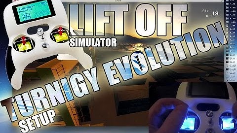 LiftOff and Turnigy Evolution Setup