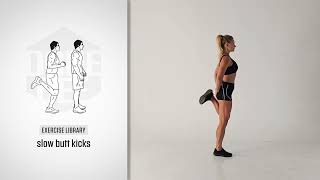 Exercise Library: Slow Butt Kicks