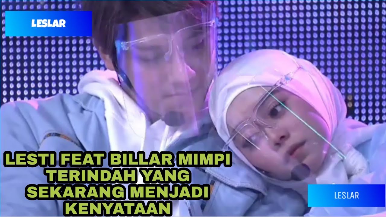Lesti feat rizky billar MIMPI TERINDAH yang sekarang menjadi kenyataan