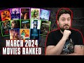 March 2024 movies ranked