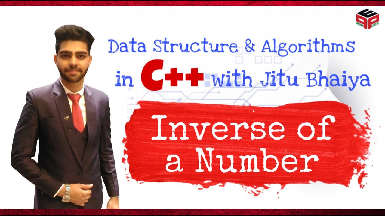 Inverse of a Number | Data Structure & Algorithms in C++ - YouTube