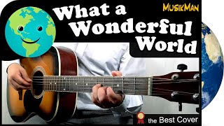 WHAT A WONDERFUL WORLD 🌎💗 - Louis Armstrong / GUITAR Cover / MusikMan #177 chords