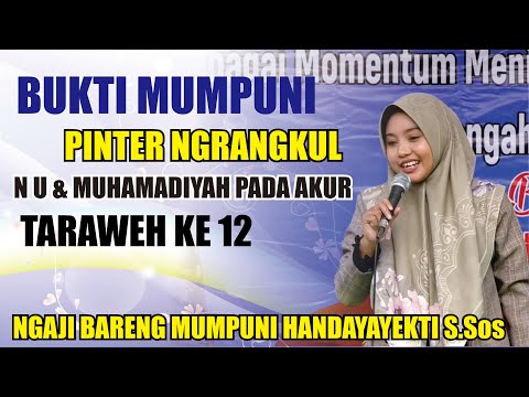 BUKTI MUMPUNI PINTER NGRANGKUL, NU & MUHAMADIYAH AKUR,  CERAMAH LUCU USTADZAH MUMPUNI HANDAYAYEKTI