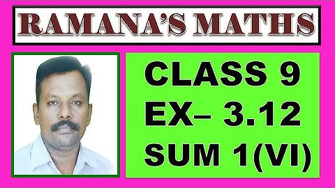 CLASS 9 - EX 3.12 - SUM 1 (vi)