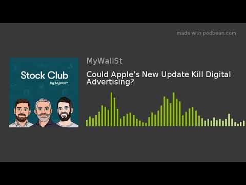 Could Apple's New Update Kill Digital Advertising? thumbnail