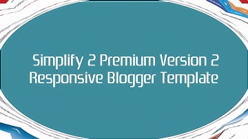 The Best Responsive Blogger Templates 2017 Simplify 2 Premium Version 1 & 2 Free