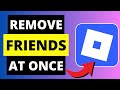 How To Delete All Friends On Roblox At Once (2025)