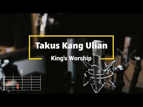 Takus Kang Ulian - King's Worship | Lyrics and Chords