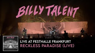 Billy Talent - Reckless Paradise (Live at Festhalle Frankfurt)