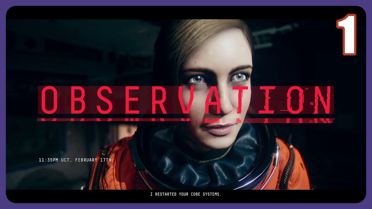 It's An Orb-servation! | OBSERVATION - Part 1 | Gameplay Walkthrough ...