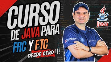 Clase 0 Introducción y Bienvenida | Curso de Programación en Java para robotica FRC  y FTC