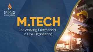 M.Tech For Working Professional in Civil Engineering - Lingayas University
