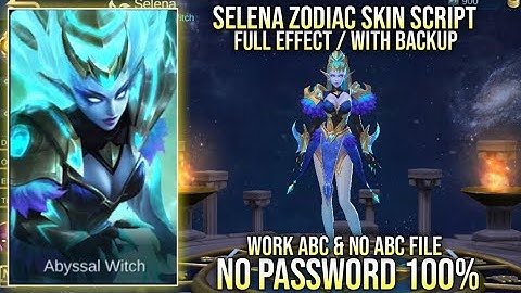 Selena Zodiac Gemini Skin Script No Password Full Effect Work Abc And No ABC File Yve Patch